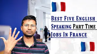 English Speaking Part Time Jobs In Paris, France | Part Time Jobs In Paris For Students