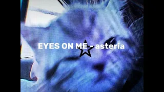 EYES ON ME BABY [ SLOWED DOWN]