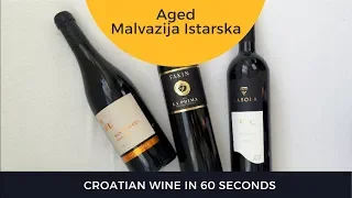 Croatian Wine in 60 Seconds: Barrel-Aged Malvazija Istarska
