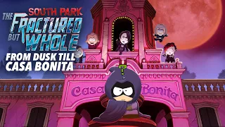 From Dusk Till Casa Bonita DLC Trailer - South Park: The Fractured But Whole