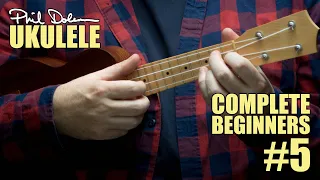 Complete Beginners Ukulele - Lesson Five