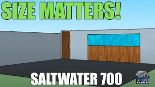 SIZE MATTERS! Choosing Our Dream Aquarium Size - Saltwater 700