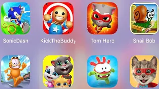 Talking Tom Friends,Garfield Rush,KickTheBuddy,Little Kitten,Om Nom Run,Sonic Dash,Tom Hero,SnailBob