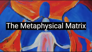 Solving the Mind-Body Problem: The Metaphysical Matrix