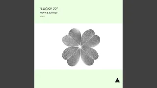 Lucky 22 (Night Version)