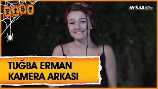 Pişt Film - Tuğba Erman (Kamera Arkası)
