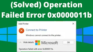 (Solved) How To Fix Operation Failed Error 0x0000011b In Windows 11/10