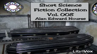 Short Science Fiction Collection 008 | Alan Edward Nourse | Anthologies, Science Fiction | 3/3
