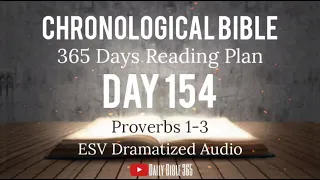 Day 154- ESV Dramatized Audio - One Year Chronological Daily Bible Reading Plan - June 3
