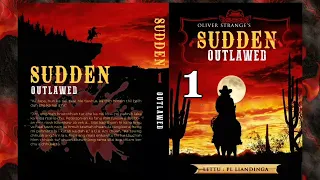 SUDDEN #1 : OUTLAWED - 1 | Author : Oliver Strange | Translator : P.L. Liandinga