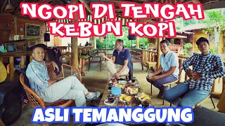 Ngopi Di Tengah Kebun || Kopi Temanggung || Robusta