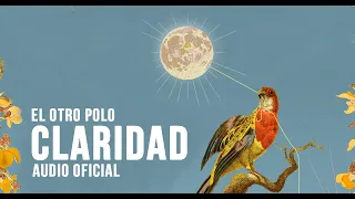 El Otro Polo - Claridad (Audio Oficial)