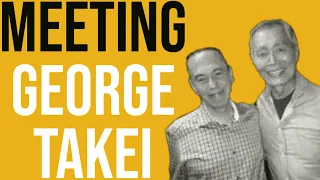 Meeting George Takei
