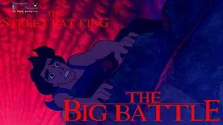 The Street Rat King Part 19 - The Big Battle/Malk