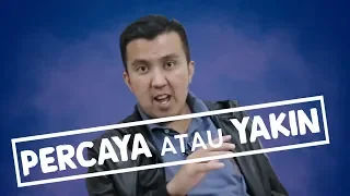 Percaya atau Yakin ? Bedanya apa ? - by Sejuta Pengusaha (Video Motivasi)