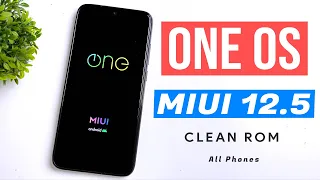 ONE OS - Debloated MIUI 12 ROM - All Phones