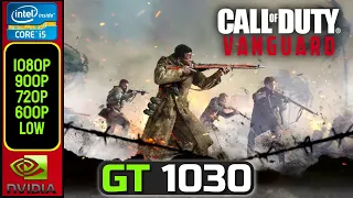 Cod Vanguard | GT 1030 | 1080P, 900P, 720P, 600P | Low