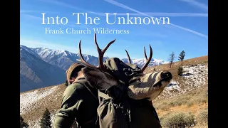 "Into The Unknown" Frank Church Mule Deer Hunt