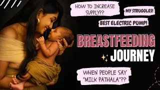 தமிழில்: My Breastfeeding Journey🤱🏼 |How I increased my supply |Struggled to cut down Formula milk