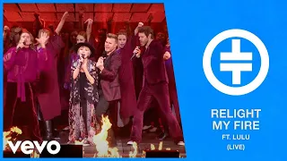 Take That - Relight My Fire (Live) ft. Lulu