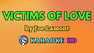 Victims of Love KARAOKE by Joe Lamont 4K HD @samsonites
