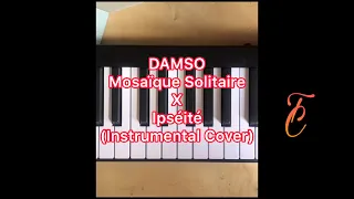 DAMSO - Mosaïque Solitaire & Ipséité (Instrumental Cover)