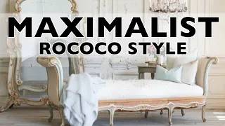 ROCOCO DESIGN STYLE | Traditional Maximalism