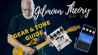 Gilmour Theory: Ep.12 | How to build a Gilmour inspired setup