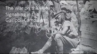 The War on the Wire: Signalling during the Gallipoli Campaign | Clive Harris