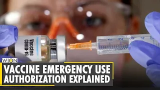 Coronavirus Vaccine Update: What is emergency use authorization for vaccine | WION News