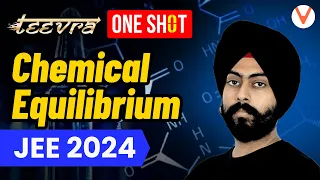 Chemical Equilibrium ONE SHOT PYQ Session | JEE 2024 | Teevra Series | Free Crash Course | Pahul Sir