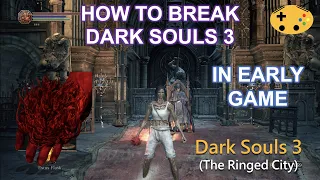 How To Break Dark Souls 3 | Dark Hand [Dark Souls 3 Overpowered Build Op Early]