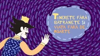 Tinerete fara batranete si viata fara de moarte - Veste de Poveste