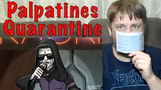 Villains Pub - Palpatine's Quarantine Reaction!