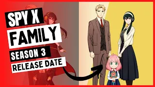 Spy X Family Season 3 Release Date is Just Around The Corner