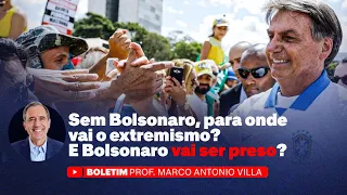 Sem Bolsonaro, para onde vai o extemismo? E Bolsonaro vai ser preso?