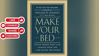 🌟 Make Your Bed by Admiral William H McRaven BOOK SUMMARY - Key Takeaways from the book