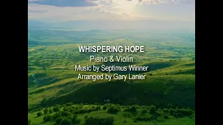 WHISPERING HOPE, Violin & Piano, Arranged by Gary Lanier