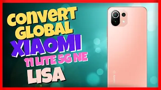 NO TP - NO OPEN - CONVERT Global XIAOMI 11 LITE 5G NE - LISA - ACTIVE DUAL SIM - REMOVE CLARO LOCK