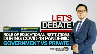 TOM TV LET'S DEBATE: ROLE OF EDUCATIONAL INSTITUTIONS DURING COVID-19 PANDEMIC  | 17TH AUGUST 2021