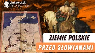 Ziemie polskie przed Słowianami