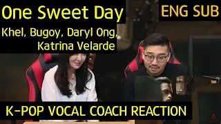 K-pop Vocal Coach reacts to One Sweet Day - Khel, Bugoy, and Daryl Ong feat. Katrina Velarde