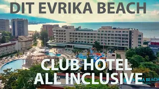 DIT EVRIKA BEACH CLUB HOTEL, Sunny Beach, Bulgaria