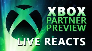 Xbox Partner Preview 2024 Kinda Funny LIVE REACTIONS