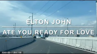 1339 Are You Ready For Love - Elton John (Karaoke)