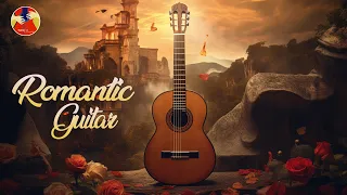 Most Beautiful Romantic Guitar Music | The Best Relaxing Love Songs - Spanish Guitar