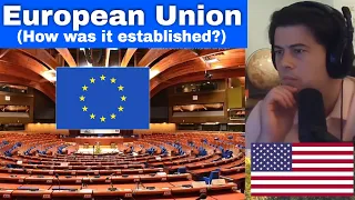 American Reacts The Establishment of the European Union