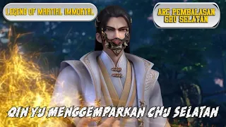 Legend of Martial Immortal Episode 285 - Qin Yu Menggemparkan Chu Selatan