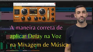 A maneira correta de utilizar Delay na Mixagem de uma Música