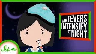 Why Do Fevers Get Worse at Night?